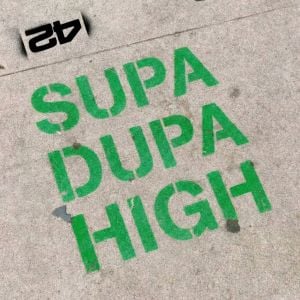 Supa Dupa High V.2