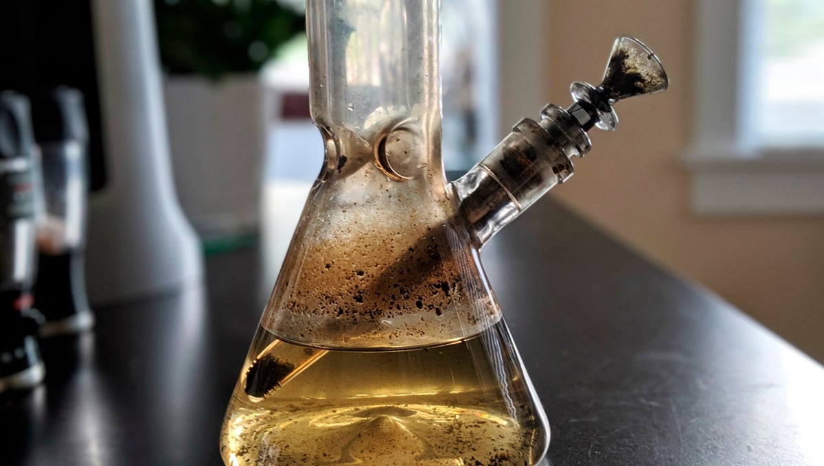 Clean your bong! Nothing is nastier than a brownish bong!