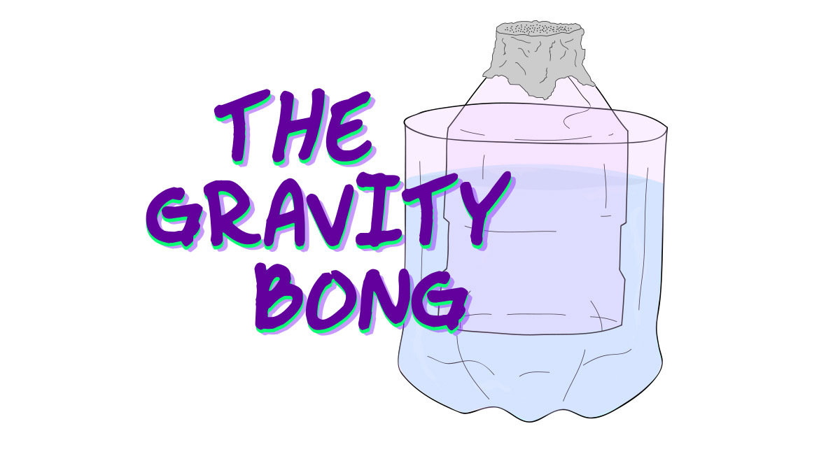 What is gravity bong and how to build it What is gravity bong and how to build it